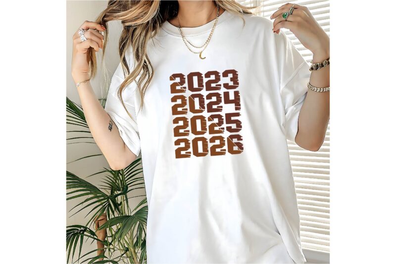 2023,2024,2025,2026 tee, Trendy Years 2023-2026 Shirt, 2025 tee, 2026 design, year shirt svg, years print design, calendar shirt