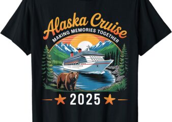 Alaska Cruise Making Memories 2025 Family Vacation Matching T-Shirt