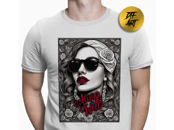 Alive & well t shirt vector