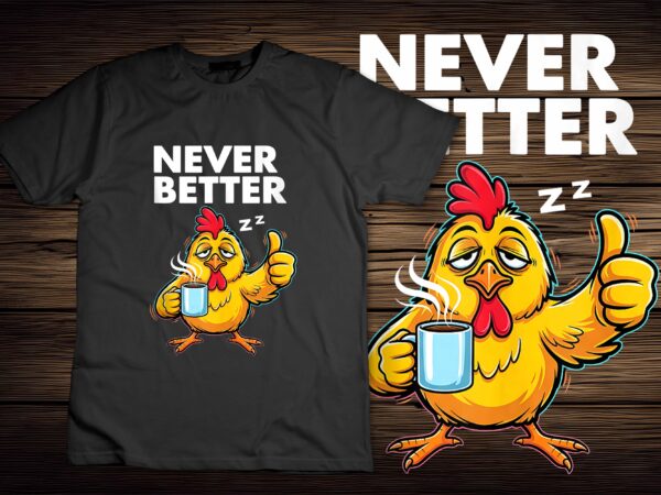 Coffee lover tired chick owner never better thumb up chicken tank top design
