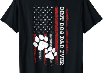 Funny Dad Fathers Day Best Dog Dad Ever Dog Dad Mens T-Shirt