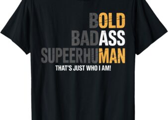 Funny Old Man Saying Gag Birthday Dad Father’s Day Grandpa T-Shirt