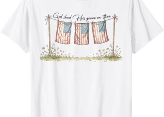 God Shed His Grace On Thee Christian 4th Of July USA Flag T-Shirt
