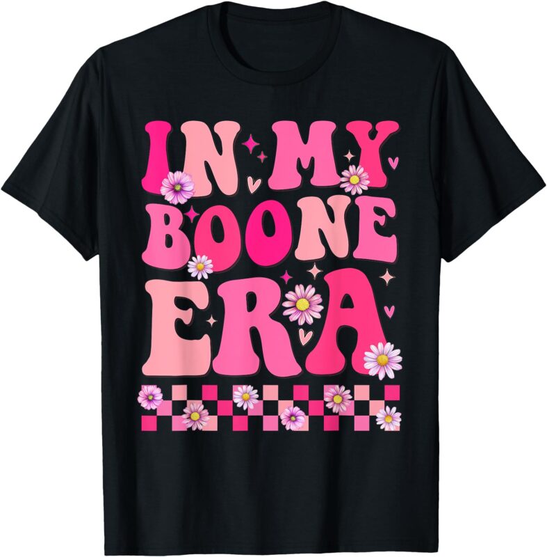 In My Boone Era Shirt Funny Boone Heart Men Women Kids T-Shirt