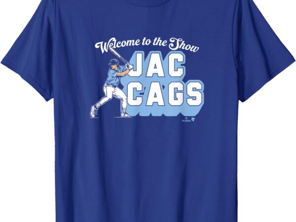 Jac caglianone – welcome to the show jac cags – kc baseball t-shirt