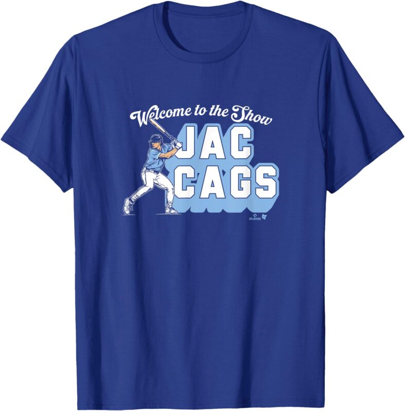 Jac Caglianone – Welcome to The Show Jac Cags – KC Baseball T-Shirt