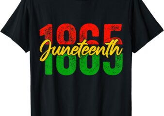 Juneteenth 1865 Women Men June 19th 1865 Freedom Day T-Shirt