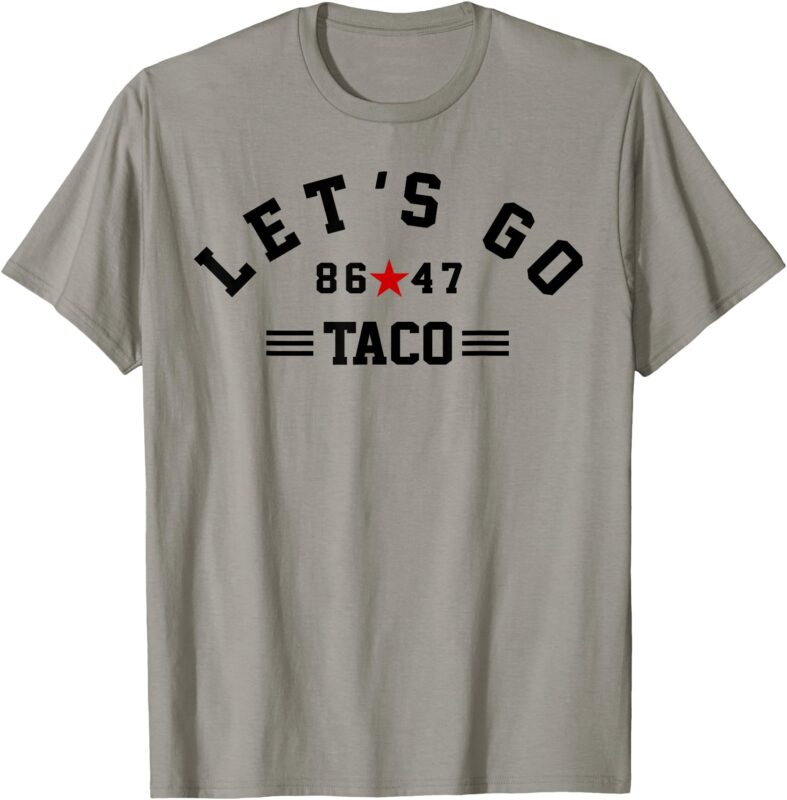 Let’s Go Taco 8647 US Flag 86 47 Men Women T-Shirt