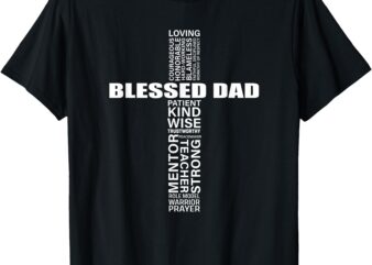 Mens Christian Blessed Dad Cross Father’s Day Best Dad T-Shirt