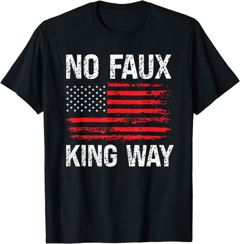 No Faux King Way 86 47 Resist T-Shirt