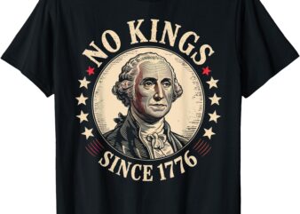 No Kings In America 1776 T-Shirt