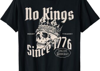 No Kings In America Since 1776 Patriotic 4th Of July Skull T-Shirt