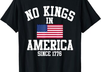 No Kings In America Since 1776 Retro American Flag Patriotic T-Shirt