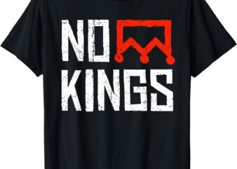 No Kings Protest Symbolic Sign T-Shirt