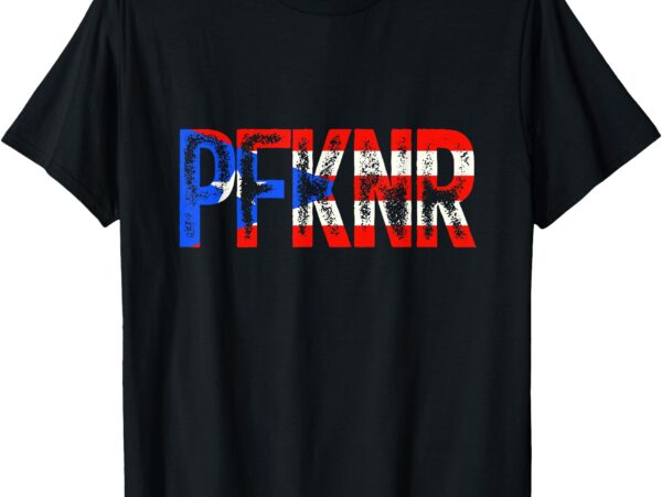 Pfknr vintage flag of puerto rico boricua root home t-shirt