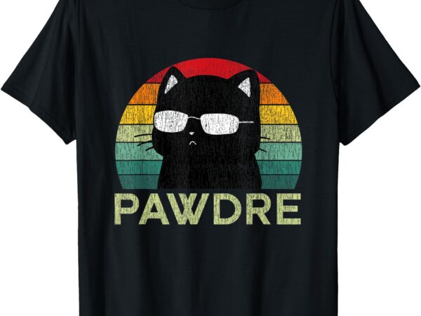 Pawdre cat dad funny cat lover best cat dad ever t-shirt