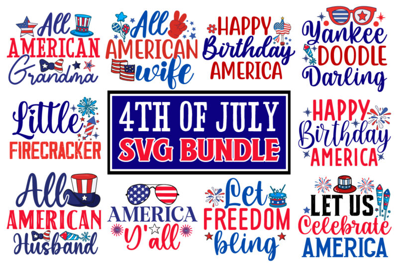 4th Of July T-shirt Design Bundle ,4th of July svg bundle, fourth of july svg, usa svg, america svg, patriotic svg, independence day svg, am
