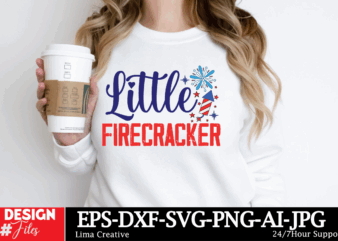 Little Firecracker T-shirt Design, 4th of July svg bundle, fourth of july svg, usa svg, america svg, patriotic svg, independence day svg, am