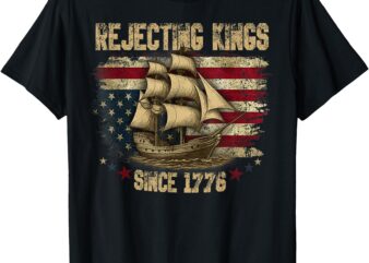 Rejecting Kings Since 1776 Liberty Patriotic USA Sailboat T-Shirt