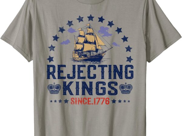Rejecting kings since 1776 vintage patriotic no kings t-shirt