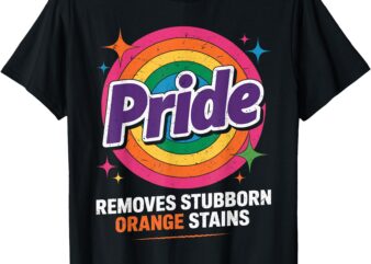Removes Stubborn Orange Stains Lgbtq Trans Gay Lesbian Pride T-Shirt
