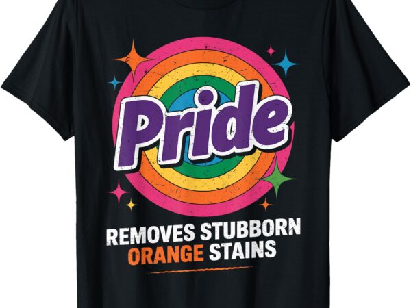 Removes stubborn orange stains lgbtq trans gay lesbian pride t-shirt