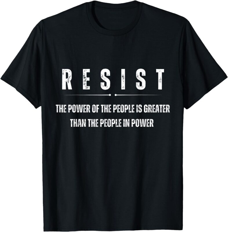 Resist shirt Political Democratic Social Justice T-Shirt