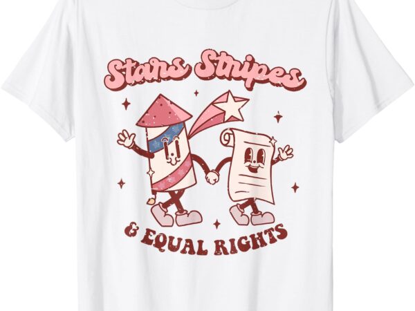 Retro groovy funny 4th of july stars stripes & equal rights t-shirt