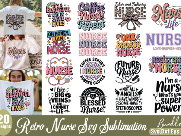 Retro nurse sublimation t-shirt bundle retro nurse sublimation bundle Retro nurse sublimation t-shirt bundle retro nurse sublimation bundle