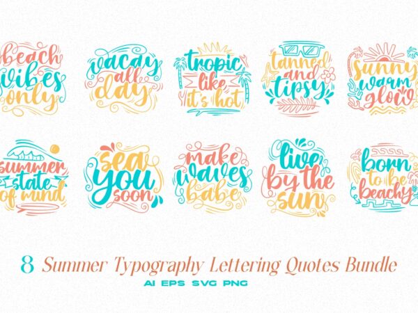 Summer typography lettering quotes t-shirt designs bundle