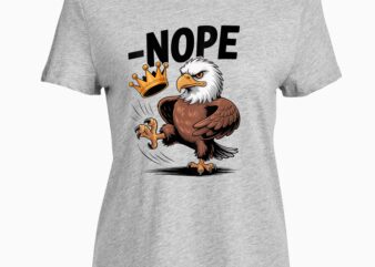 Womens Vintage No Kings In America Funny Eagle Kicking Crown T-Shirt design
