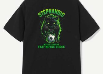 Supporter saint-etienne, stéphanois, fier d'être stéphanois t-shirt design