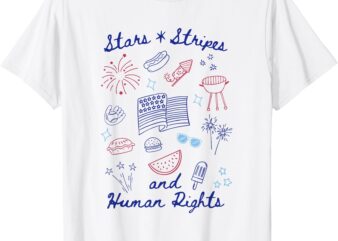 Stars And Stripes And Human Rights 4th Of July Patriotic T-Shirt