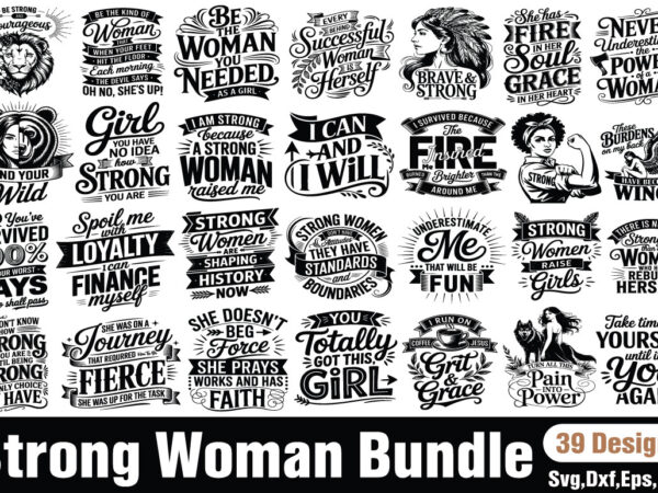 ,strong woman t-shirt bundle strong woman svg bundle ,strong woman t-shirt bundle strong woman svg bundle