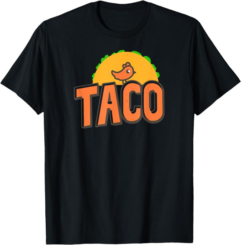 TACO Trump Logo Trump Always Chickens Out Trump Chicken Taco T-Shirt