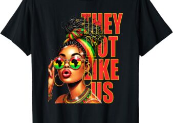 They Dont Like Us Juneteenth 1865, Afro America Woman T-Shirt