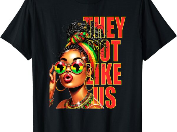 They dont like us juneteenth 1865, afro america woman t-shirt
