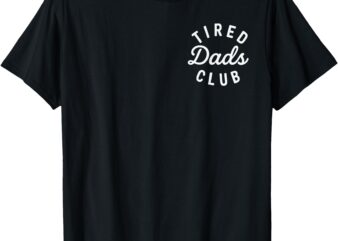 Tired Dads Club ( 2 Sided) Car Race Track On Dad Daddy Mens T-Shirt
