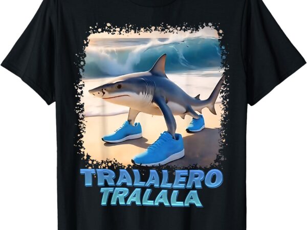 Tralalero tralala italian brainrot meme t-shirt
