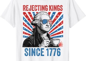 US Rejecting Kings Since 1776 4th of July Outfit T-Shirt