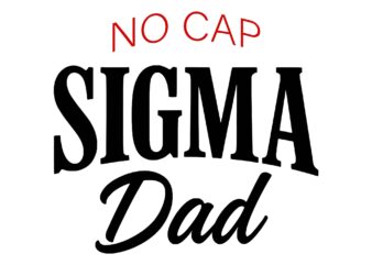 Vintage Skibidi Best Dad SVG, No Cap Sigma Dad SVG