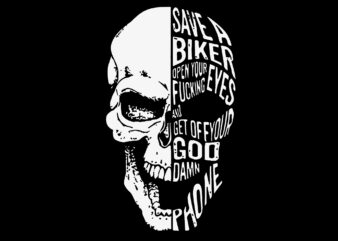 Vintage Skull Motorcycle Save A Biker Open Your Fcking Eyes SVG
