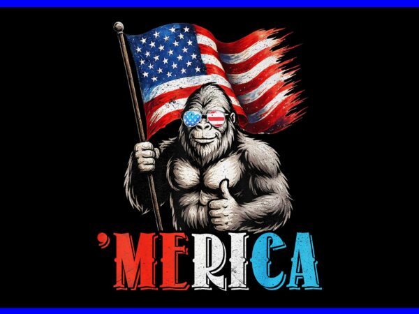 Bigfoot merica 4th of july png, bigfoot merica png, bigfoot 4th of july png t shirt template