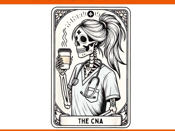 Tarot card skeleton cna halloween png, certified nurse assistant tarot card png t shirt designs for sale