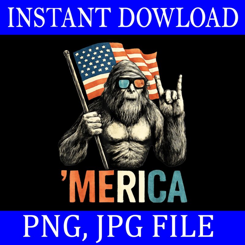 Bigfoot Merica 4th Of July PNG, Bigfoot Merica PNG, Bigfoot 4th Of July PNG