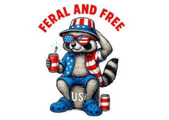 Feral And Free Raccoon PNG, Feral But Free 4th Of July PNG