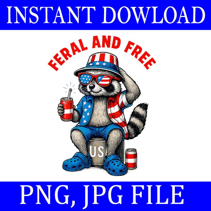Feral And Free Raccoon PNG, Feral But Free 4th Of July PNG