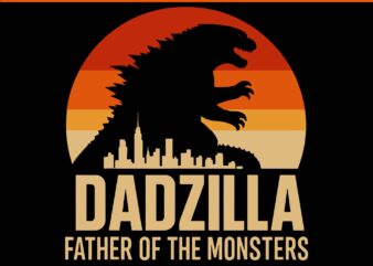 Vintage dadzilla father of the monsters svg, dadzilla fathers day svg, dadzilla svg