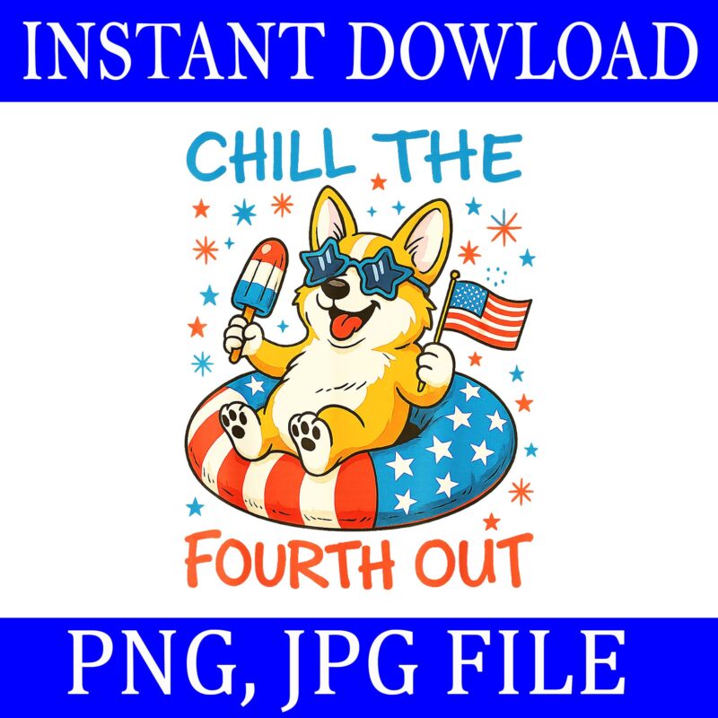 Chill The 4th Out 4th of July PNG