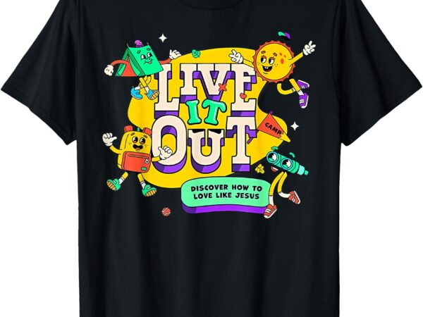 Vbs 2025 live it out love like jesus vacation bible school t-shirt